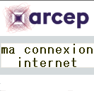 ARCEP qualité connexion internet