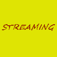 Streaming